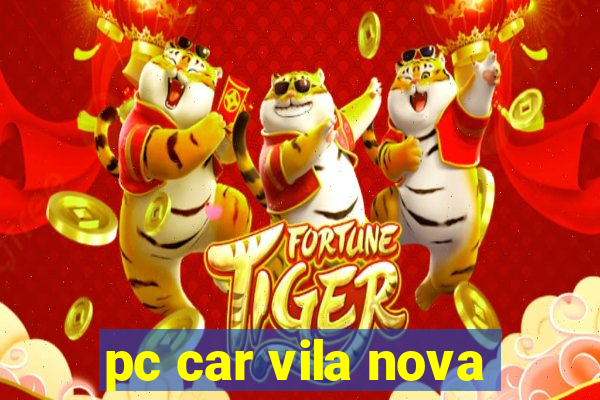 pc car vila nova